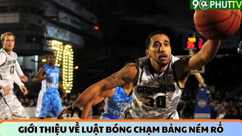 luật bóng chạm bảng ném rổ